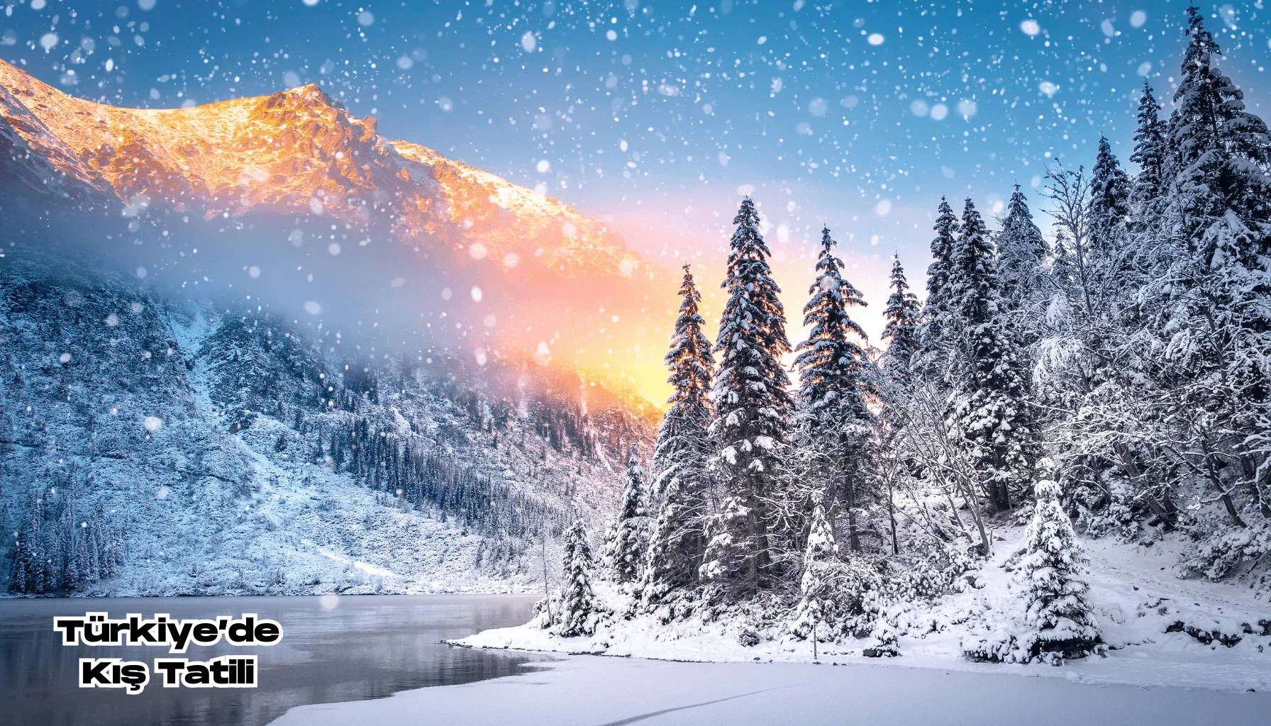 Kış Mevsiminde Türkiye’de Gezilecek En Güzel 10 Yer