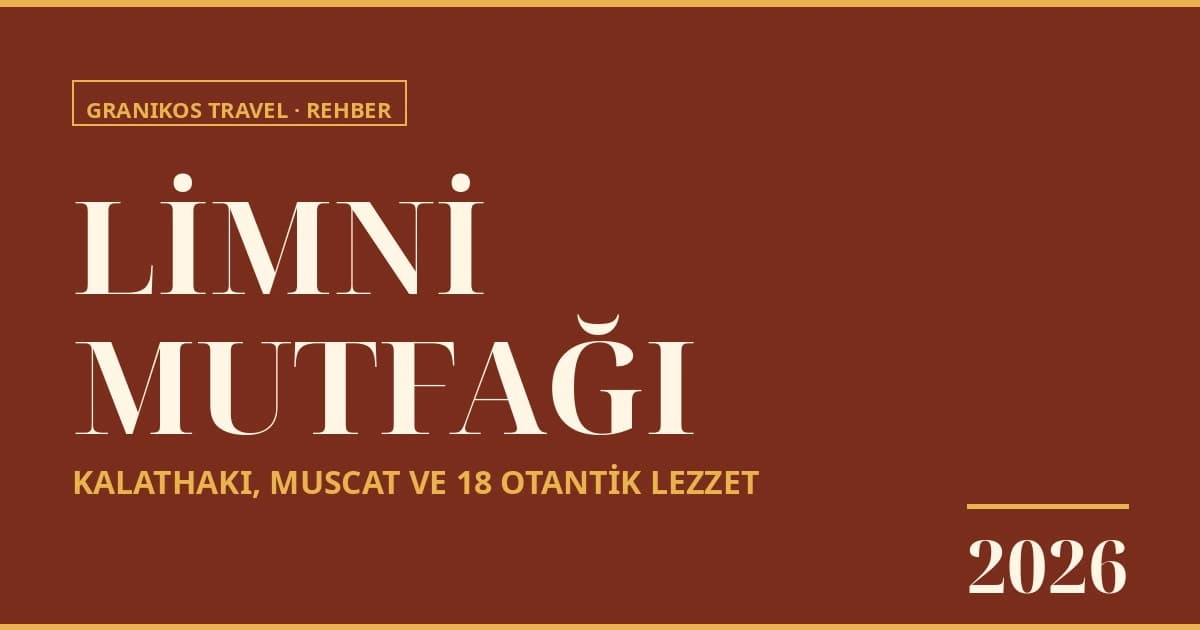 Limni Adası'nda Ne Yenir? Kalathaki, Muscat ve Otantik Ege Lezzetleri Rehberi
