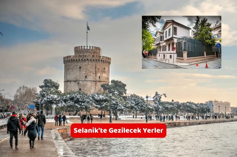 Selanik'te Gezilecek Yerler