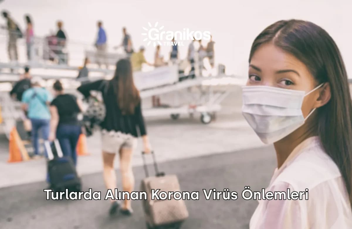 Turlarda Alınan Korona Virüs Önlemleri